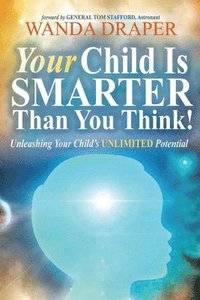 bokomslag Your Child Is Smarter Than You Think
