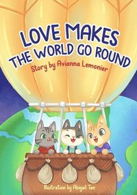 bokomslag Love Makes The World Go Round