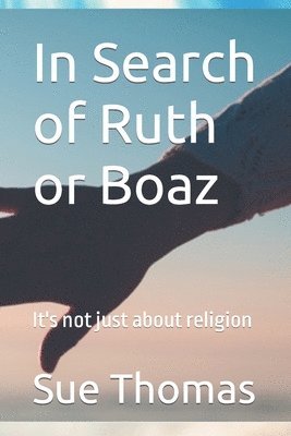 In Search of Ruth or Boaz 1