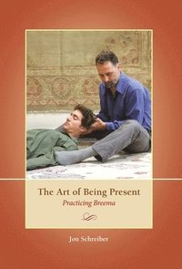 bokomslag Art of Being Present