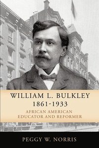 bokomslag William L. Bulkley, 1861-1933