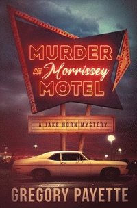 bokomslag Murder at Morrissey Motel