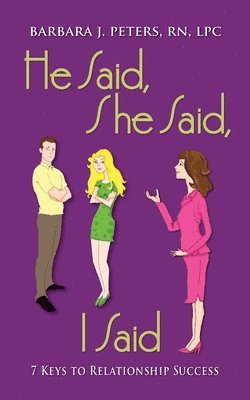 Barbara J Peters - He Said, She Said, I Said, Häftad