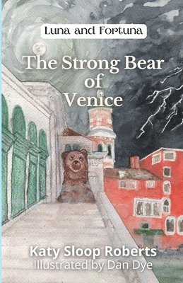 bokomslag Strong Bear of Venice