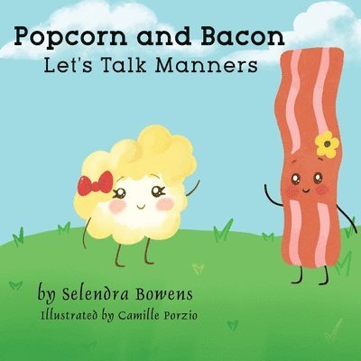 Popcorn and Bacon Talk Manners 1