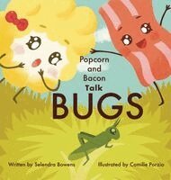 Selendra Bowens - Popcorn and Bacon Talk Bugs, Inbunden. Tillgänglighet: Lägg i varukorg