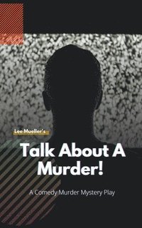 bokomslag Talk About A Murder