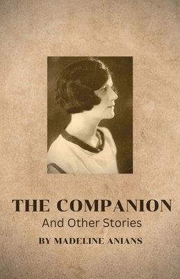 bokomslag Companion And Other Stories