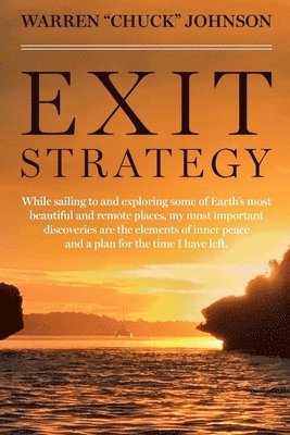 Warren Chuck C Johnson, Warren Chuck C. Johnson, C Johnson, Warren "Chuck" - Exit Strategy, Häftad