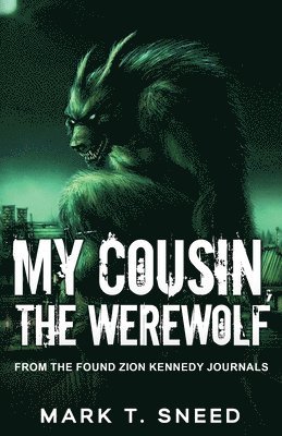 bokomslag My Cousin, the Werewolf