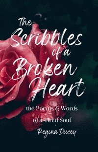 bokomslag The Scribbles of a Broken Heart