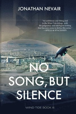 No Song, but Silence (Wind Tide Book 3)