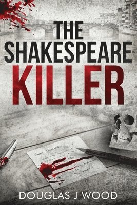 Douglas J Wood, Douglas J. Wood, J Wood, Douglas - Shakespeare Killer, Häftad