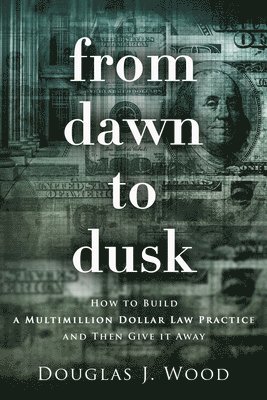 Douglas J Wood, Douglas J. Wood - From Dawn to Dusk, Häftad