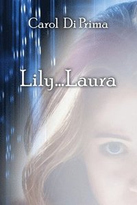 bokomslag Lily...Laura