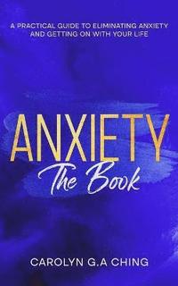bokomslag Anxiety The Book
