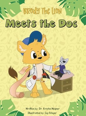 Brody the Lion Meets the Doc 1