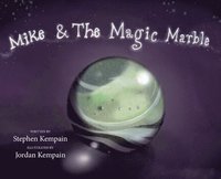 bokomslag Mike & The Magic Marble