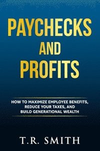 bokomslag Paychecks and Profits