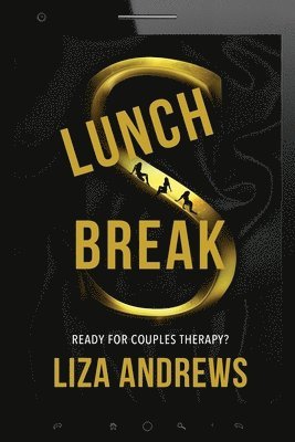 Liza Andrews - Lunch Break, Häftad