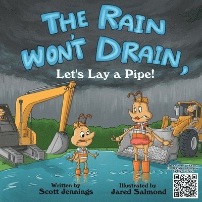Rain Won't Drain, Let's Lay A Pipe