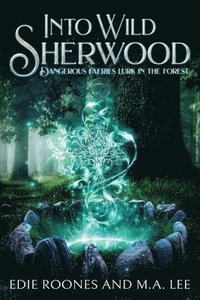 bokomslag Into Wild Sherwood