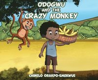 bokomslag Odogwu and the Crazy Monkey