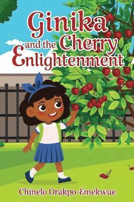 Ginika and the Cherry Enlightenment 1