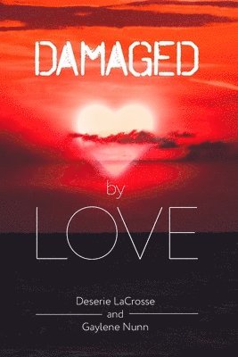 Damaged by Love 1