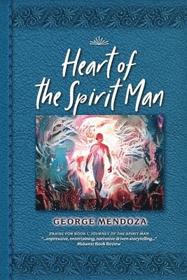 Heart of the Spirit Man 1