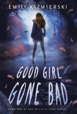 bokomslag Good Girl Gone Bad