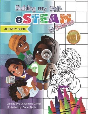 Yasmine Daniels - Building My Self-eSTEAM in Science Activity Book, Häftad