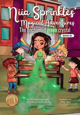 bokomslag Niia Sprinkles' Magical Adventures the Enchanted Green Crystal