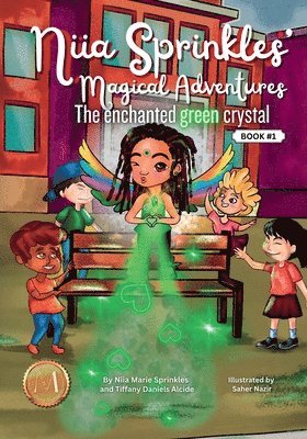 Niia Sprinkles' Magical Adventures the Enchanted Green Crystal