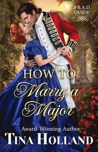bokomslag How to Marry a Major