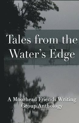 Tales from the Water's Edge 1