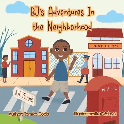 BJ's Adventures in the Neighborhood 1