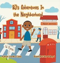 bokomslag BJ's Adventures in the Neighborhood: Community Helpers