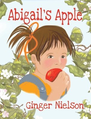 Ginger Nielson - Abigail's Apple, Inbunden