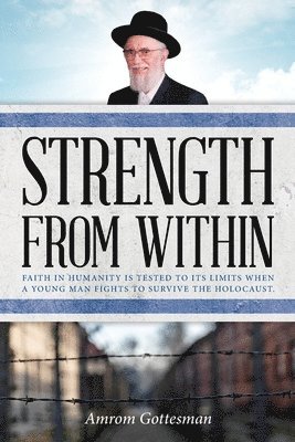 Amrom Gottesman - Strength From Within, Häftad