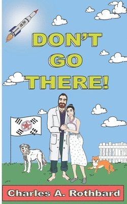 Don't Go There! 1