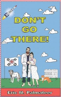 Eric Palmateer - Don't Go There!, Häftad