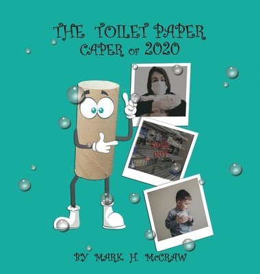 The Toilet Paper Caper of 2020 1
