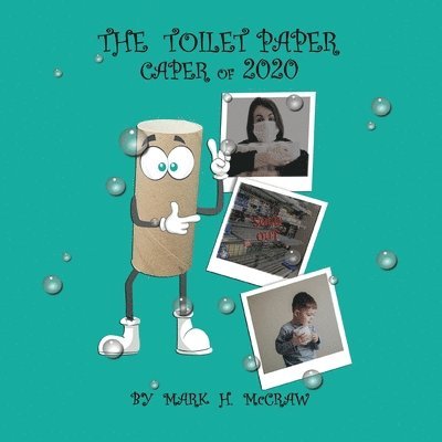 Mark H McCraw, Mark H. McCraw, H. McCraw, Mark - Toilet Paper Caper of 2020, Häftad