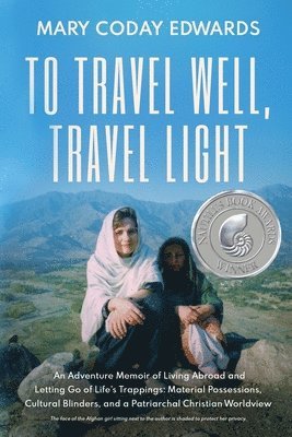 To Travel Well, Travel Light 1