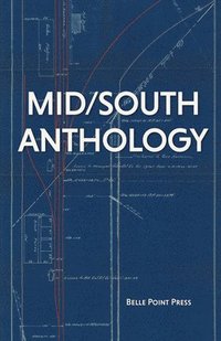 bokomslag Mid/South Anthology