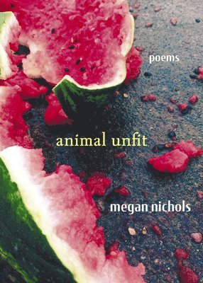 Megan Nichols - Animal Unfit, Inbunden