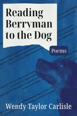 Reading Berryman to the Dog 1