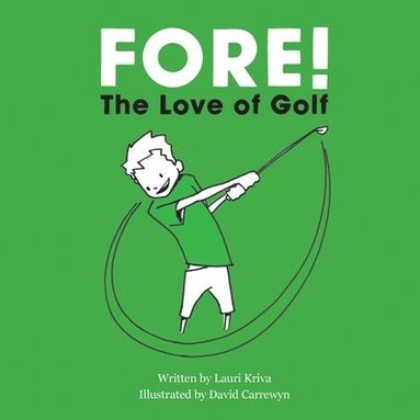 bokomslag Fore! The Love of Golf