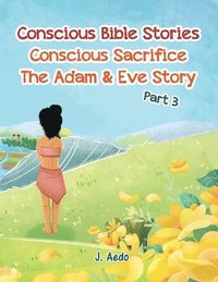 bokomslag Conscious Bible Stories; Conscious Sacrifice